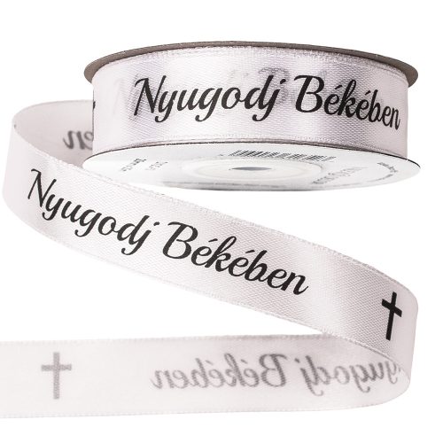 "Nyugodj Békében" inscription satin ribbon of grace 20mm x 20m - White