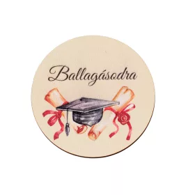 5db. "Ballagásodra" feliratos dekor tábla 5cm