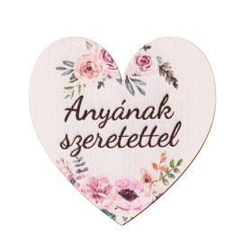   5db. "Anyának szerettel" feliratos dekor szív tábla 5cm