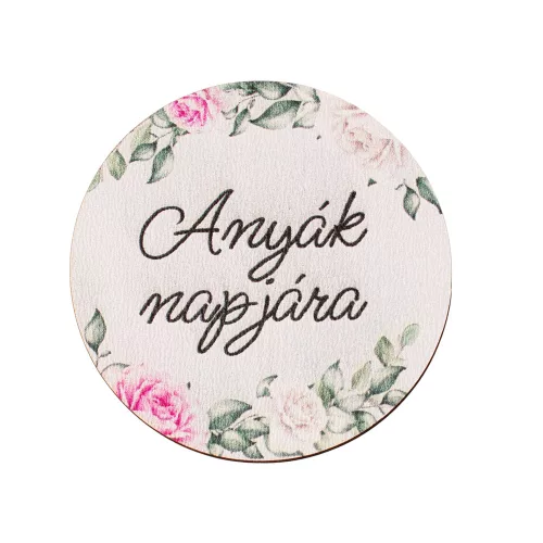 5db. "Anyák napjára" feliratos dekor tábla 5cm