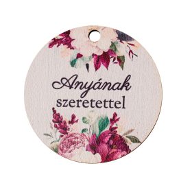   5db. "Anyának szeretettel" feliratos dekor fa tábla 5cm
