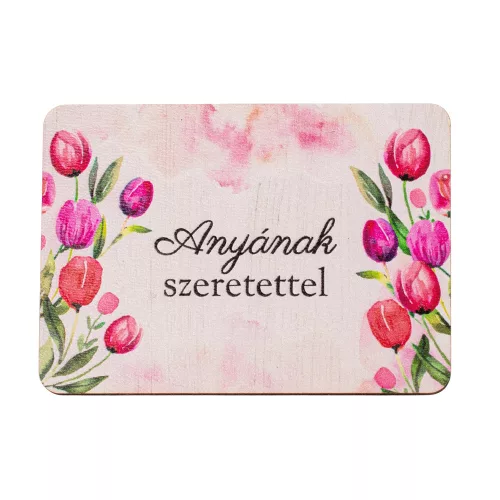 4db. "Anyának szeretettel" feliratos dekor fa tábla 7 x 5cm