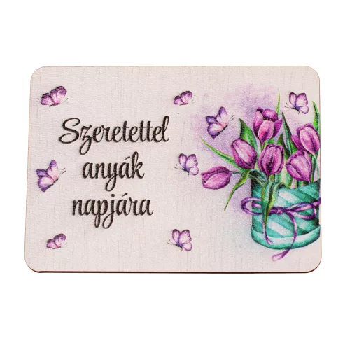 4db. "Szeretettel anyák napjára" feliratos dekor fa tábla 7 x 5cm