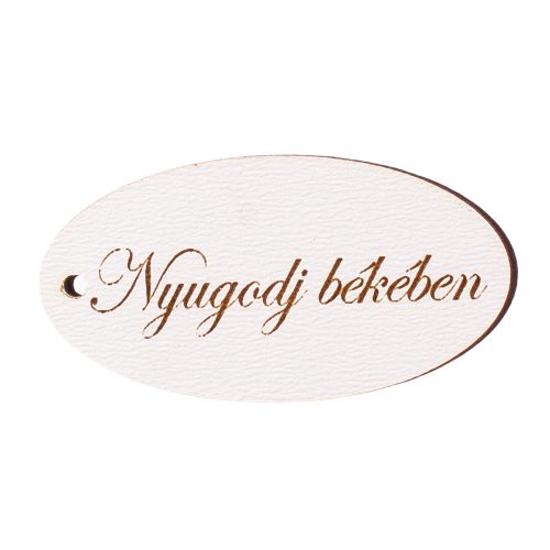 10 pcs. "Nyugodj békében" inscription oval table 5 x 2.5cm - White
