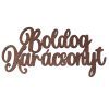 4db. "Boldog Karácsonyt" fa felirat 10 x 5cm - Barna