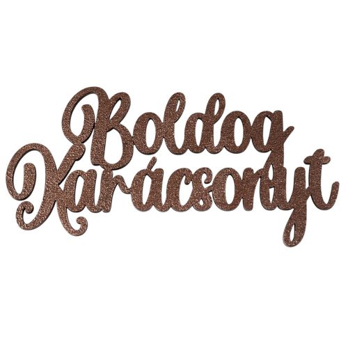 4db. "Boldog Karácsonyt" fa felirat 10 x 5cm - Barna