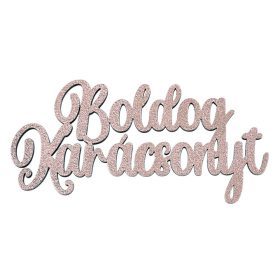   4db. "Boldog Karácsonyt" fa felirat 10 x 5cm - Pezsgő