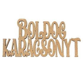   4db. "Boldog Karácsonyt" fa felirat 10 x 5cm - Arany