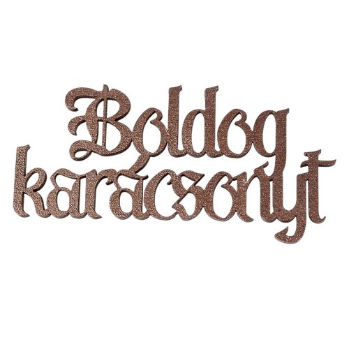4db. "Boldog Karácsonyt" fa felirat 10 x 5cm - Barna