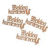 4db. "Boldog Karácsonyt" fa felirat 10 x 5cm - Bronz