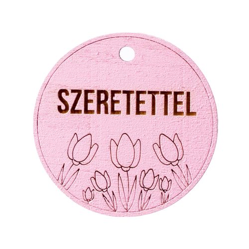 5pcs. Tulips, "Szeretettel" inscription table 5cm - Pink