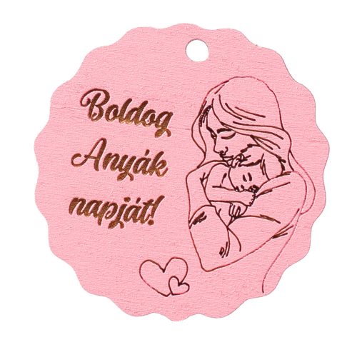 5db. "Boldog Anyák napját!" feliratos tábla 5cm - Rózsaszín