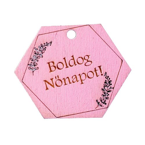 5pcs. Hexagon, "Boldog Nőnapot!" inscription table 5 x 4cm - Pink