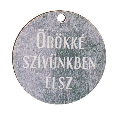 3 pcs. "Örökké szívünkben élsz" inscription, 5cm wooden ring