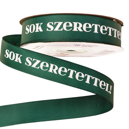 "Sok Szeretettel!" inscription grosgrain ribbon 20mm x 20m - Dark green